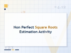 Approximating Non-Perfect Square Roots Practice Drill