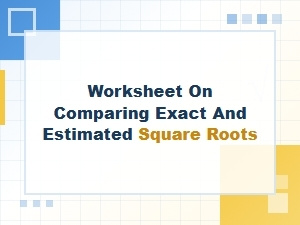 Mastering Roots: Exact Versus Estimated Comparison